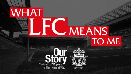 What LFC Means to Me